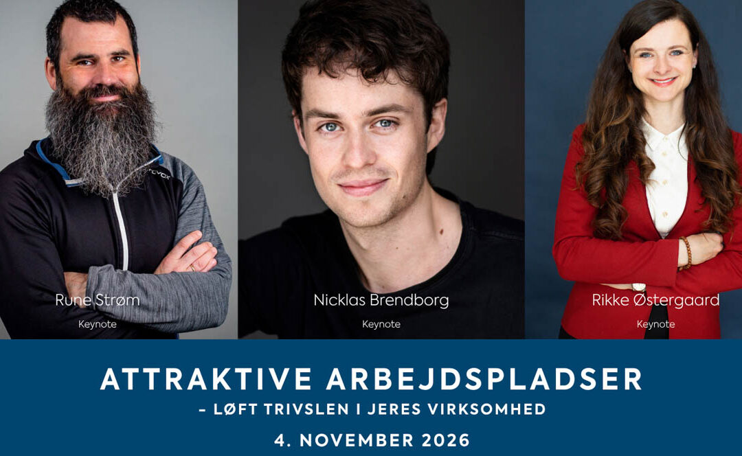 Kom med til heldagskonference om Den Attraktive Arbejdsplads